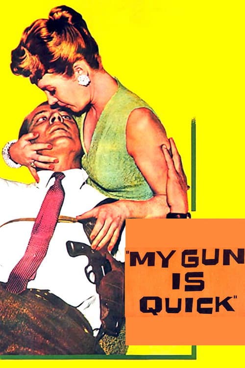 My Gun Is Quick afişi