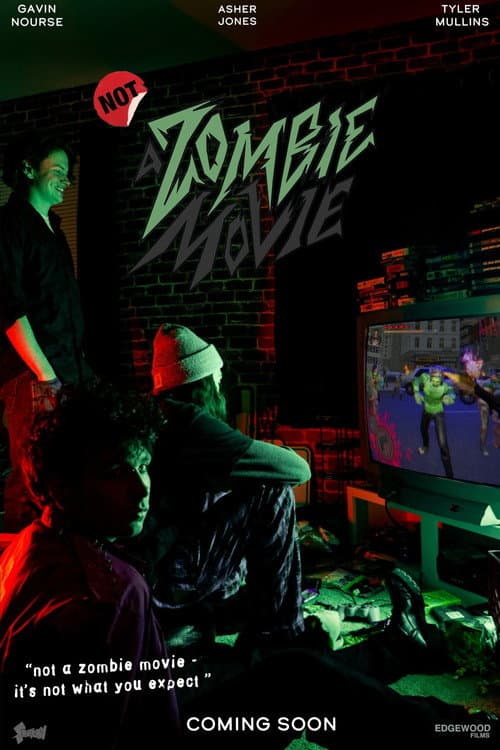 NOT a Zombie Movie afişi