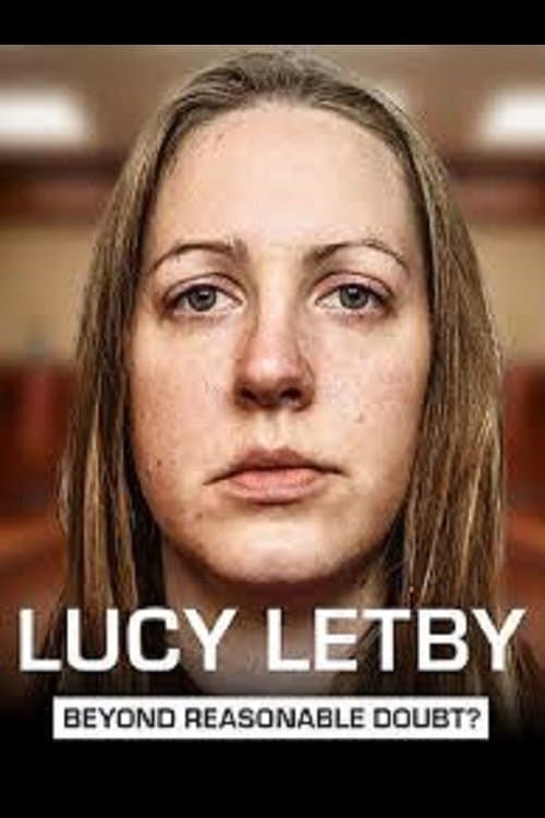 Lucy Letby: Beyond Reasonable Doubt? afişi