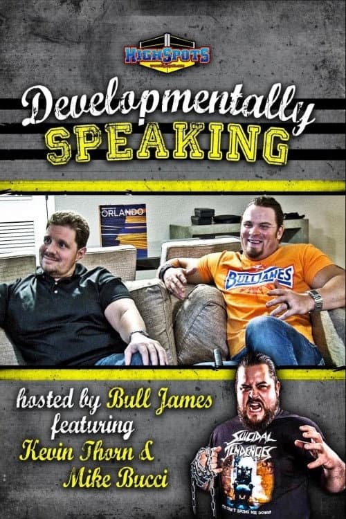 Developmentally Speaking With Mike Bucci & Kevin Thorn afişi
