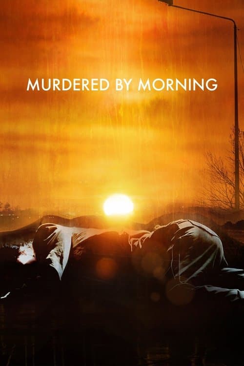 Murdered by Morning afişi