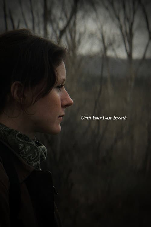 Until Your Last Breath afişi