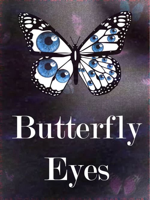 Butterfly Eyes afişi