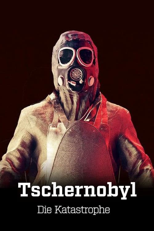 Tschernobyl - Die Katastrophe afişi