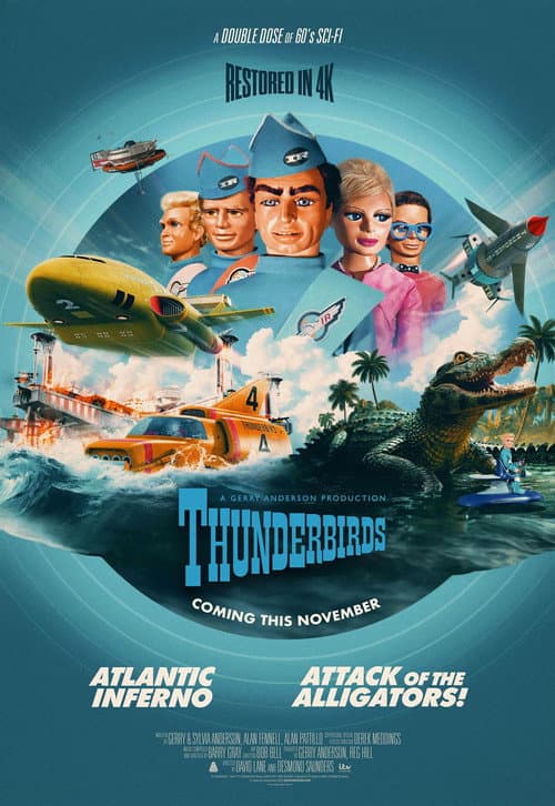 Thunderbirds 4K Double Bill - Atlantic Inferno / Attack of the Alligators! afişi