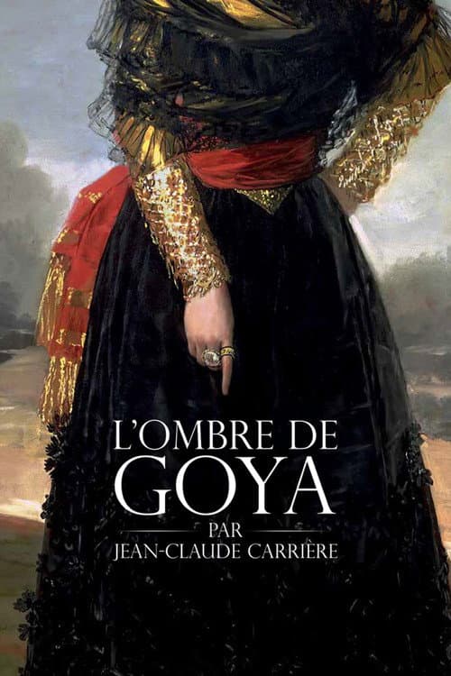 L'Ombre de Goya afişi