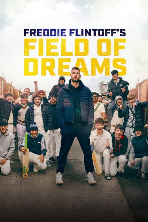 Freddie Flintoff's Field of Dreams afişi