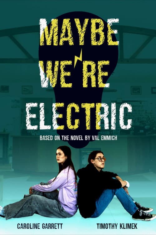 Maybe We're Electric afişi