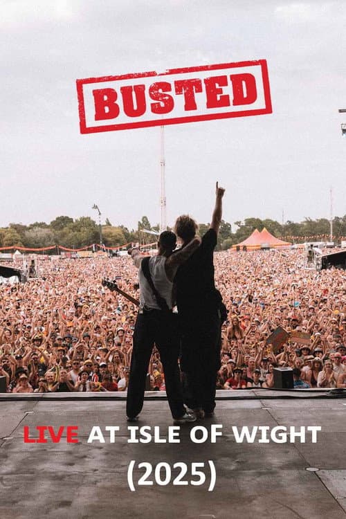 Busted - LIVE at Isle of Wight Festival afişi