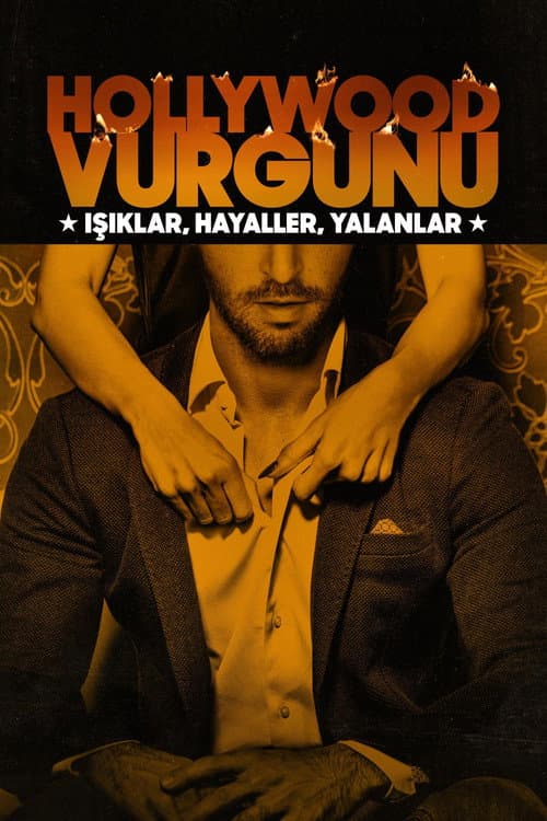 Hollywood Vurgunu: Işıklar, Hayaller, Yalanlar afişi