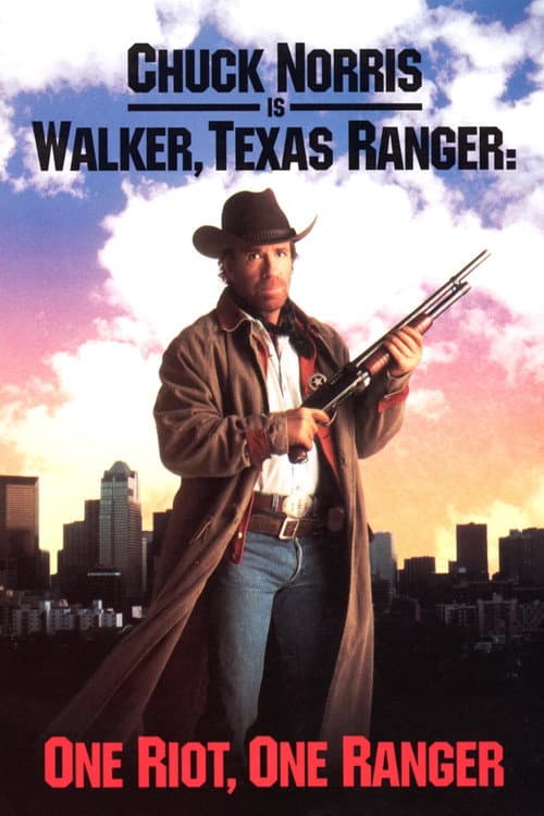 Walker, Texas Ranger: One Riot, One Ranger afişi