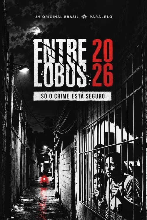 Entre Lobos 2026 - Só o Crime Está Seguro afişi