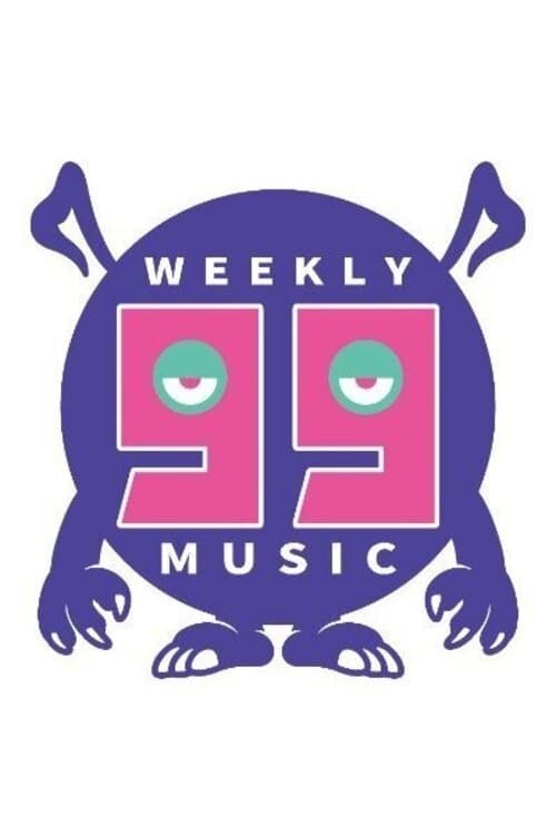 The Weekly 99 Music afişi