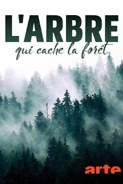 L'arbre qui cache la forêt afişi