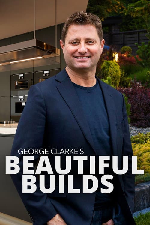 George Clarke's Beautiful Builds afişi