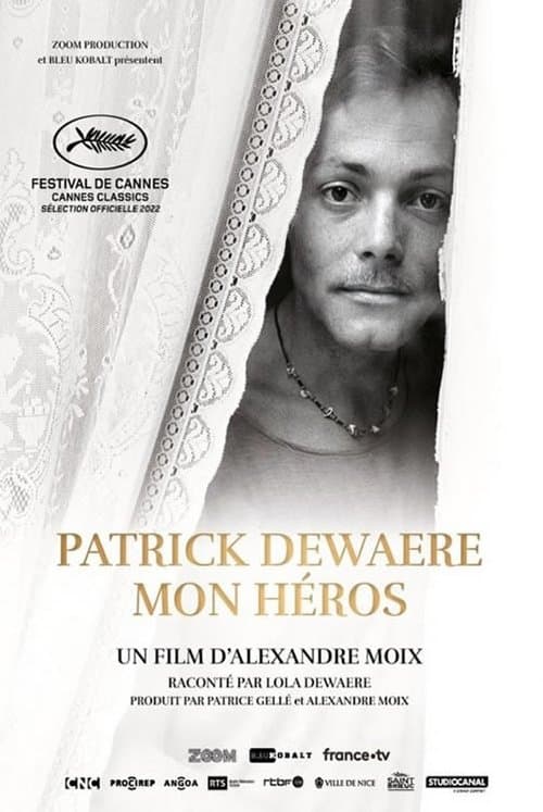 Patrick Dewaere, mon héros afişi