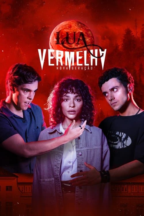 Lua Vermelha: Nova Geração afişi