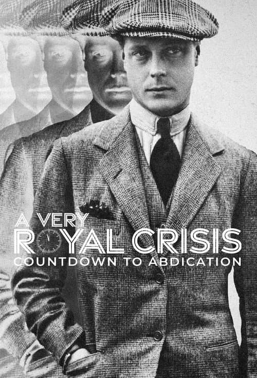 A Very Royal Crisis: Countdown to Abdication afişi