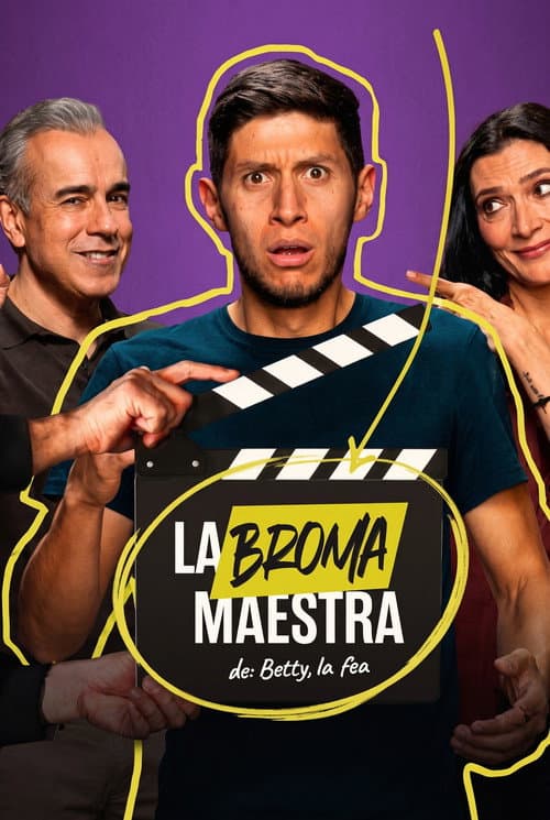 La Broma Maestra de: Betty, la fea afişi