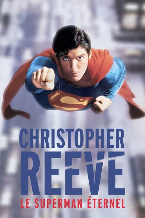 Christopher Reeve : Le Superman éternel afişi