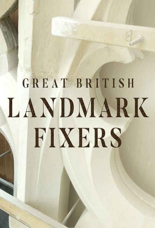 Great British Landmark Fixers afişi