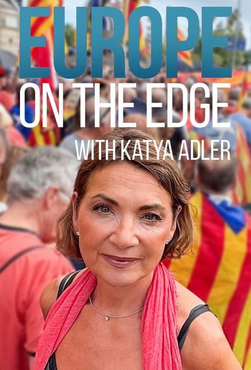 Europe on the Edge with Katya Adler afişi