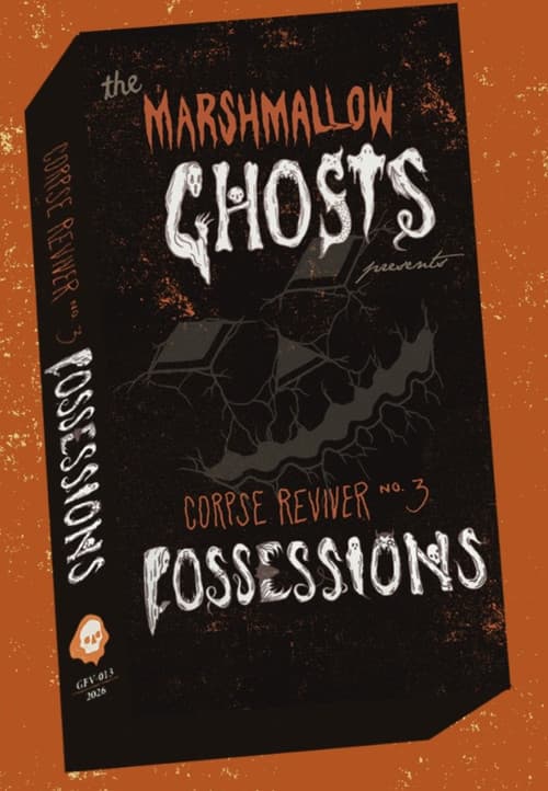 The Marshmallow Ghosts Presents Corpse Reviver No. 3: Possessions afişi