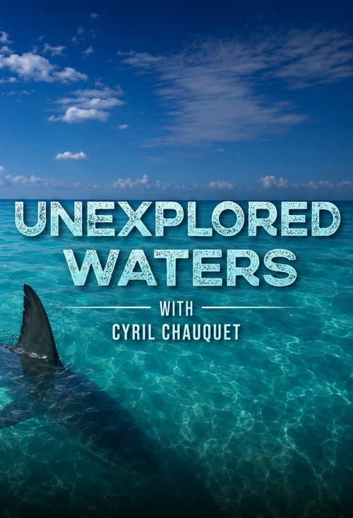 Unexplored Waters afişi