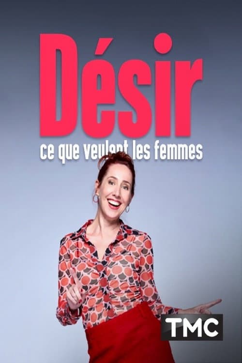 Désir : ce que veulent les femmes afişi