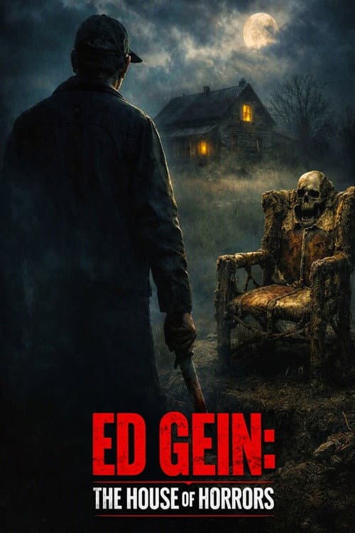 Ed Gein: The House of Horrors afişi
