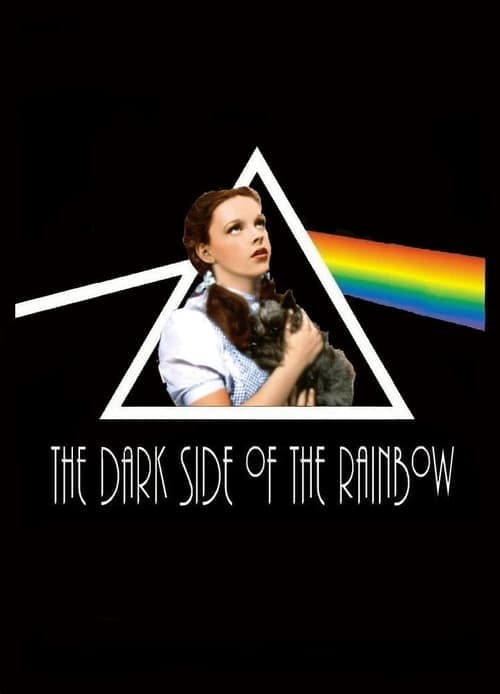 The Dark Side of the Rainbow afişi
