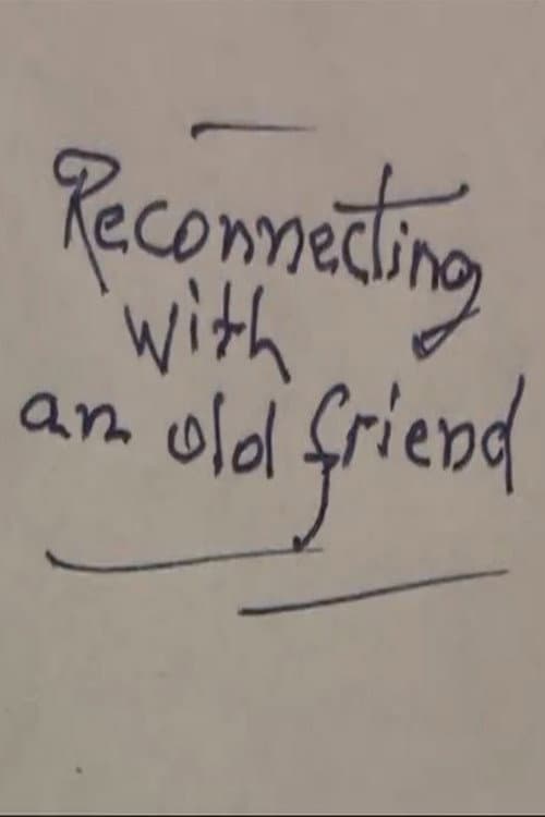 Reconnecting with an Old Friend afişi