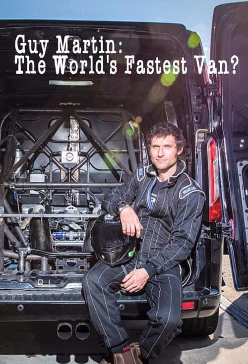 Guy Martin: The World's Fastest Van? afişi