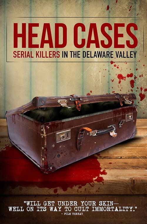 Head Cases: Serial Killers in the Delaware Valley afişi