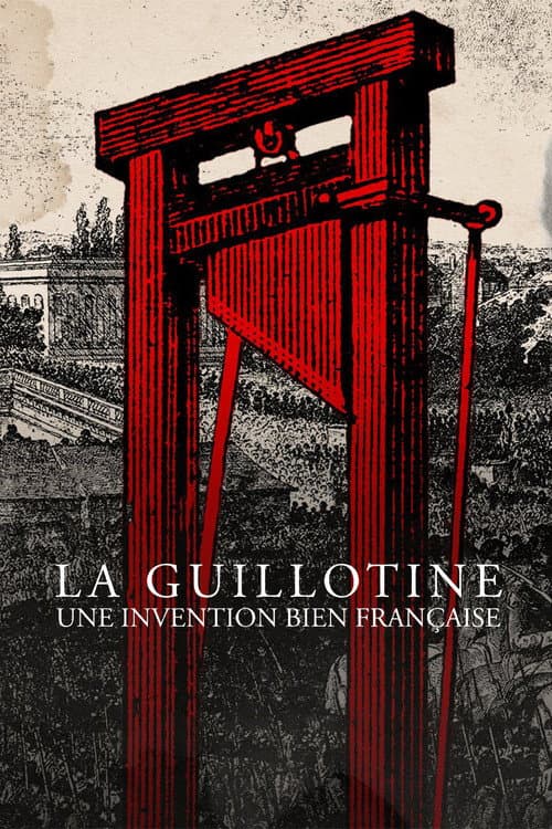 La guillotine, une invention bien française afişi