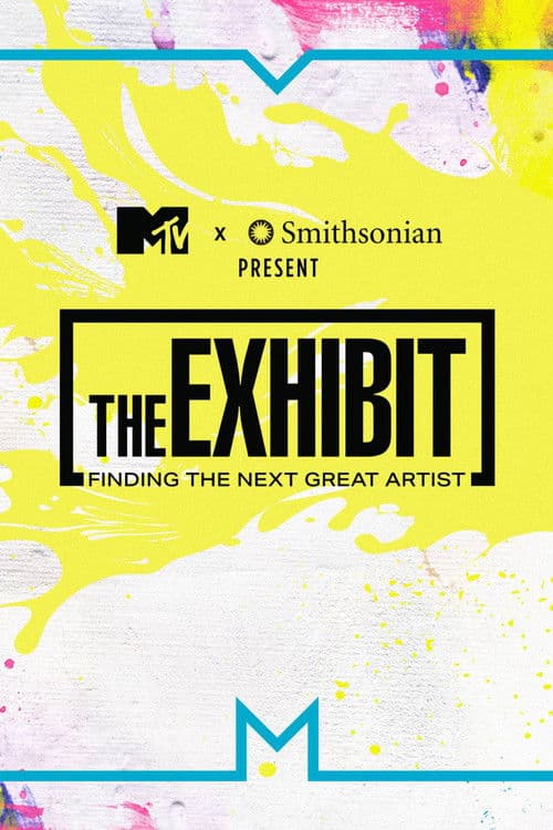 The Exhibit: Finding the Next Great Artist afişi