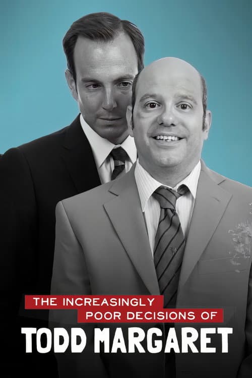 The Increasingly Poor Decisions of Todd Margaret afişi