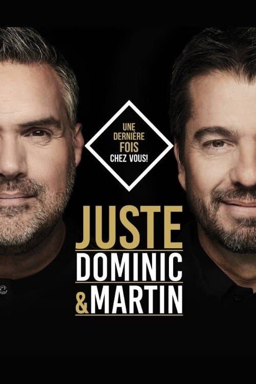 Dominic et Martin - Juste afişi