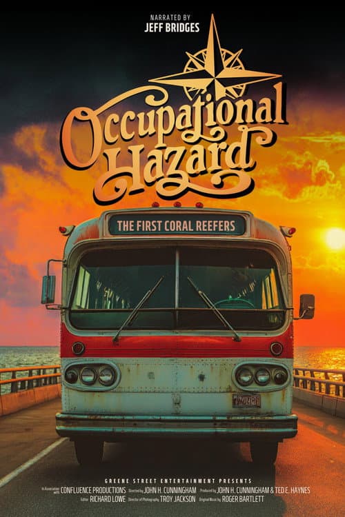 Occupational Hazard: The First Coral Reefers afişi