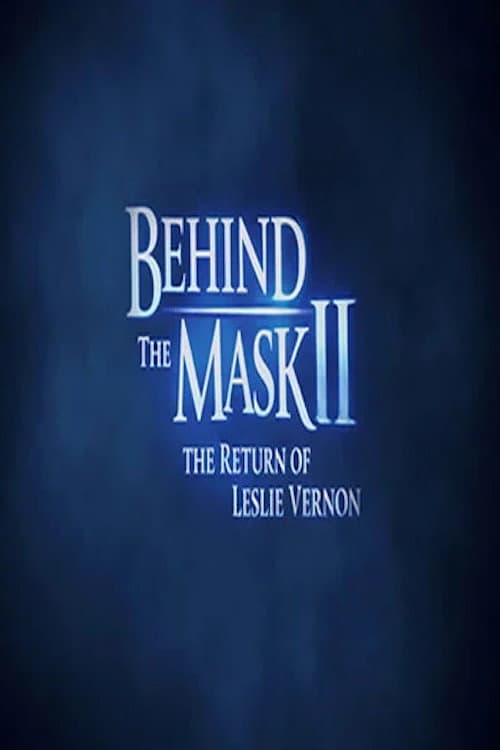 Behind the Mask II: The Return of Leslie Vernon afişi