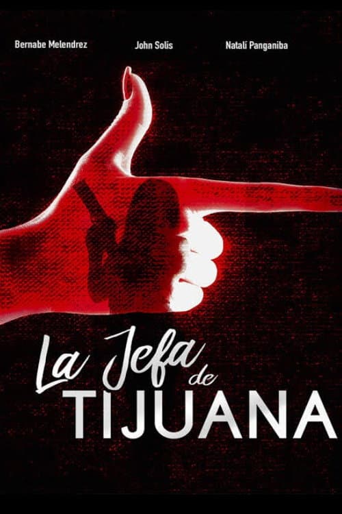 La Jefa de Tijuana afişi