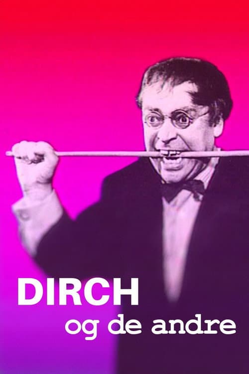 Dirch og de andre afişi