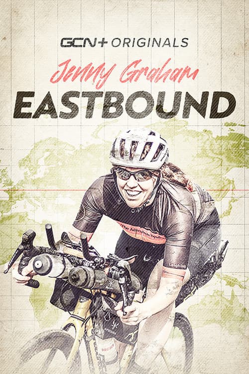 Eastbound: Jenny Graham's Round The World Adventure afişi
