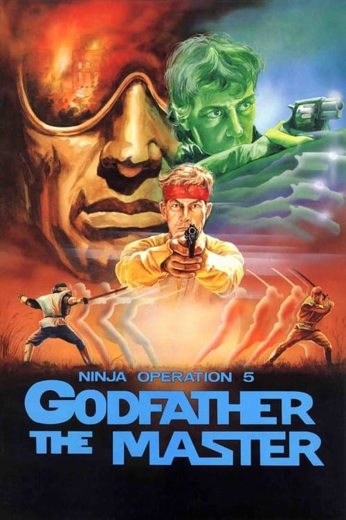 Ninja Operation 5 - Godfather The Master afişi