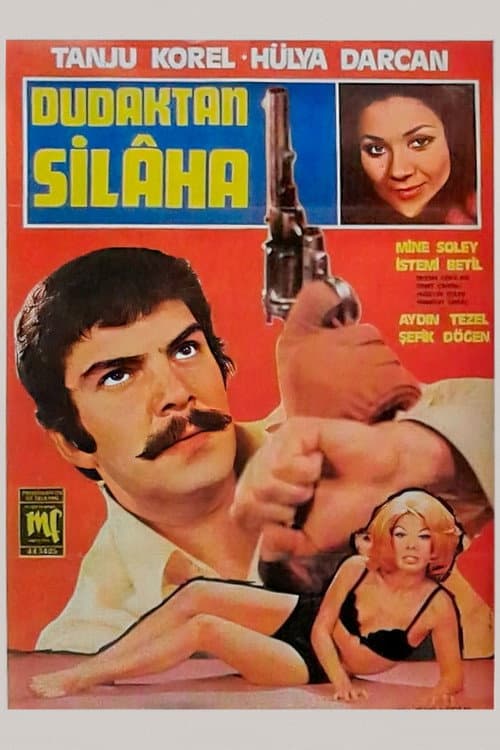 Dudaktan Silaha afişi