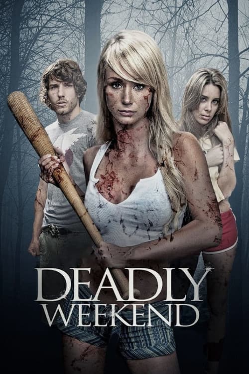 Deadly Weekend afişi