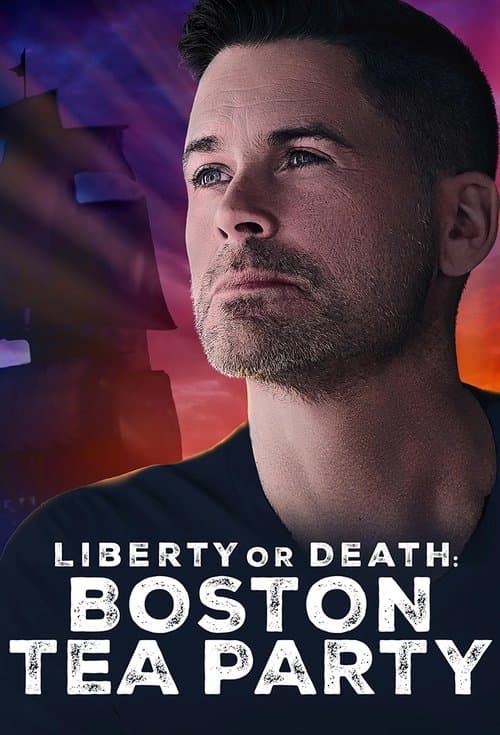 Liberty or Death: Boston Tea Party afişi