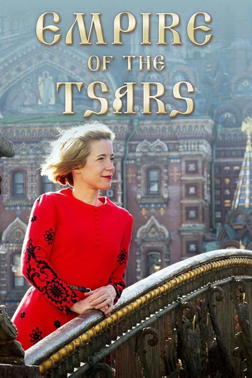 Empire of the Tsars: Romanov Russia with Lucy Worsley afişi