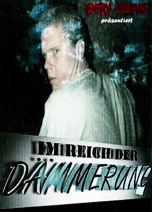 Im Reich Der Dämmerung afişi