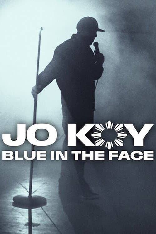 Jo Koy: Blue in the Face afişi